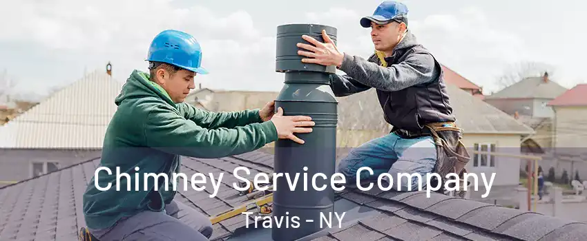 Chimney Service Company Travis - NY