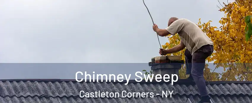 Chimney Sweep Castleton Corners - NY