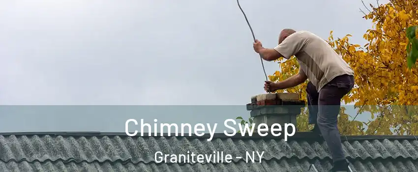 Chimney Sweep Graniteville - NY