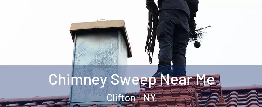 Chimney Sweep Near Me Clifton - NY