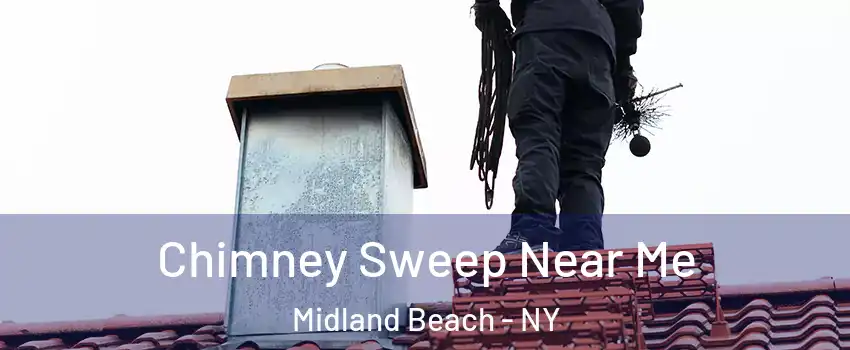 Chimney Sweep Near Me Midland Beach - NY