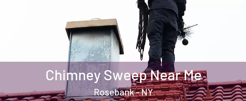 Chimney Sweep Near Me Rosebank - NY