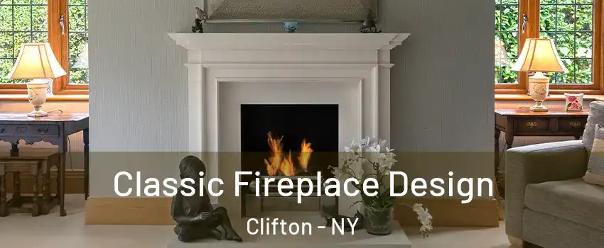 Classic Fireplace Design Clifton - NY