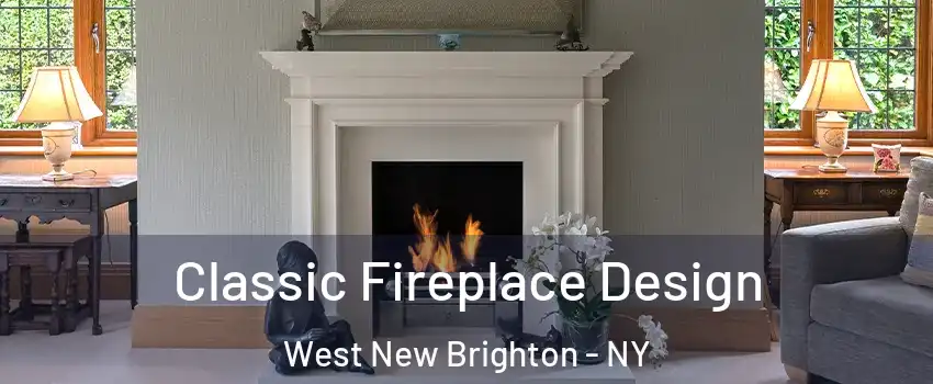 Classic Fireplace Design West New Brighton - NY