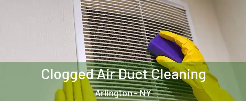 Clogged Air Duct Cleaning Arlington - NY