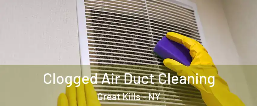 Clogged Air Duct Cleaning Great Kills - NY