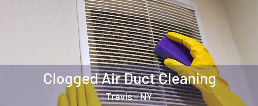 Clogged Air Duct Cleaning Travis - NY