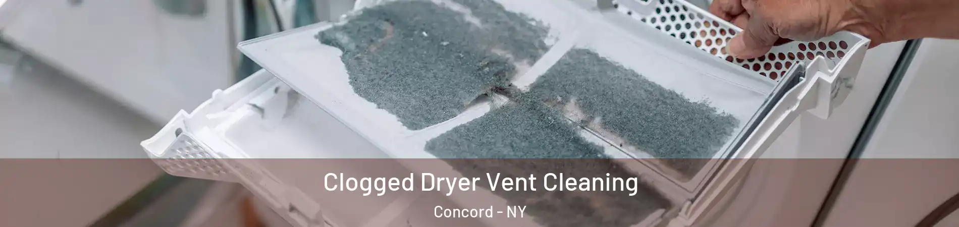 Clogged Dryer Vent Cleaning Concord - NY