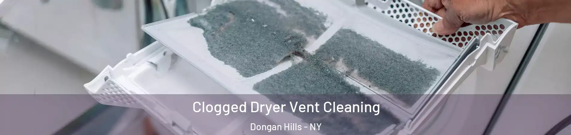 Clogged Dryer Vent Cleaning Dongan Hills - NY