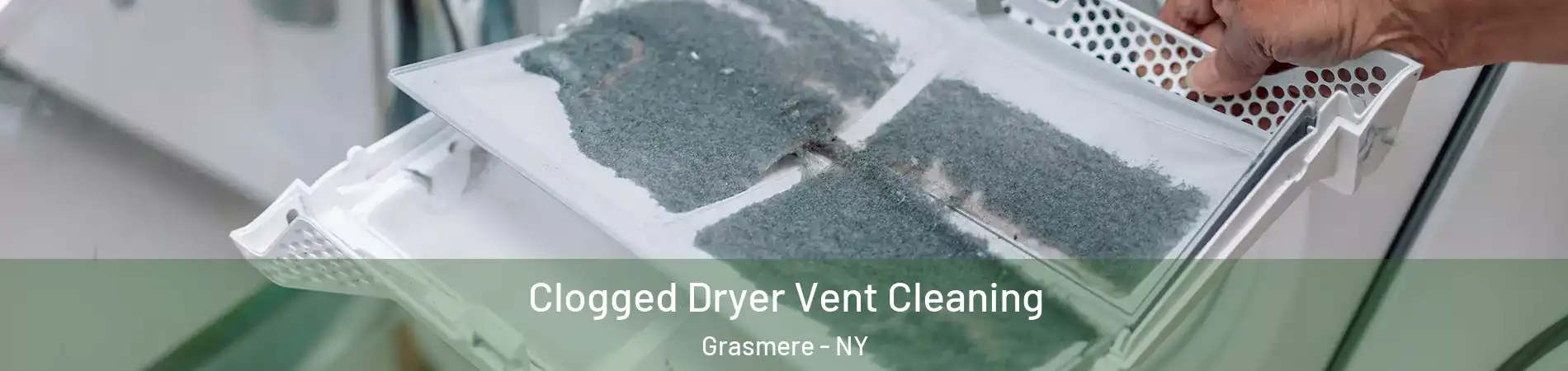 Clogged Dryer Vent Cleaning Grasmere - NY