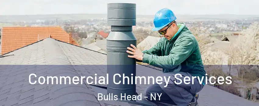 Commercial Chimney Services Bulls Head - NY