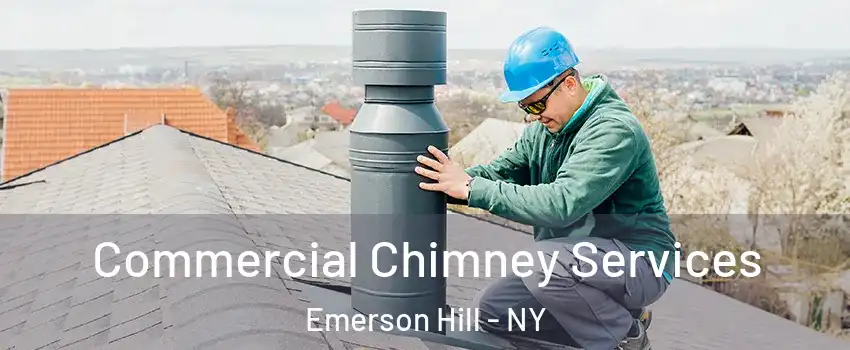 Commercial Chimney Services Emerson Hill - NY