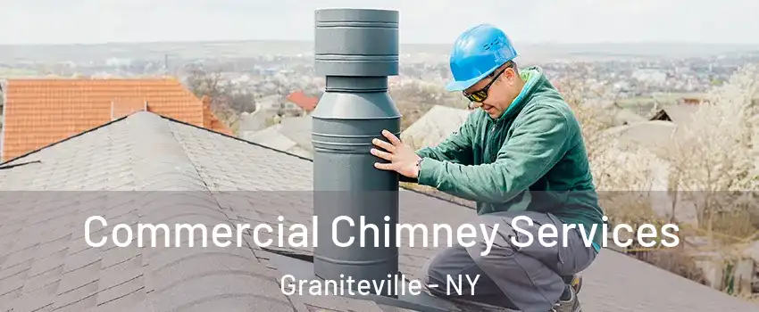 Commercial Chimney Services Graniteville - NY