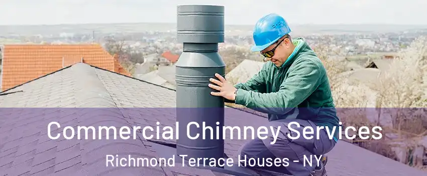 Commercial Chimney Services Richmond Terrace Houses - NY