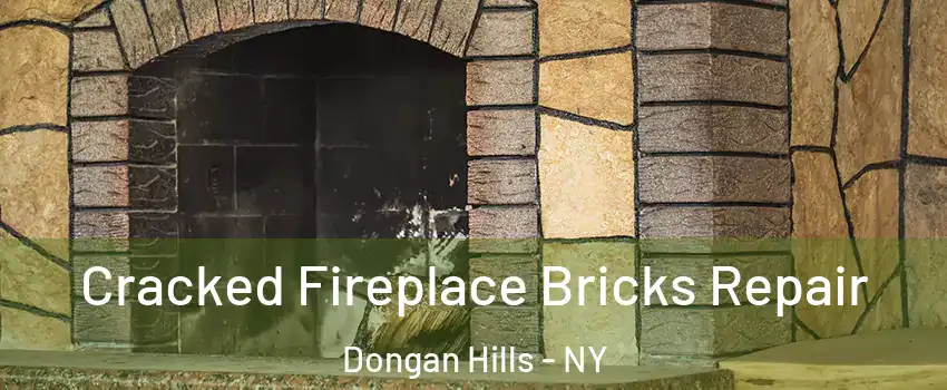 Cracked Fireplace Bricks Repair Dongan Hills - NY