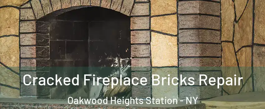 Cracked Fireplace Bricks Repair Oakwood Heights Station - NY