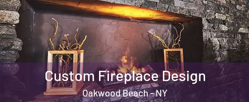 Custom Fireplace Design Oakwood Beach - NY