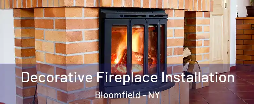 Decorative Fireplace Installation Bloomfield - NY