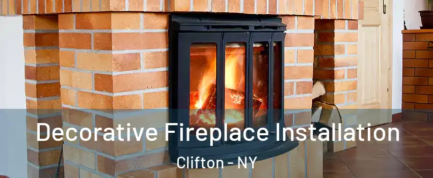 Decorative Fireplace Installation Clifton - NY