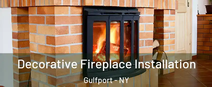 Decorative Fireplace Installation Gulfport - NY