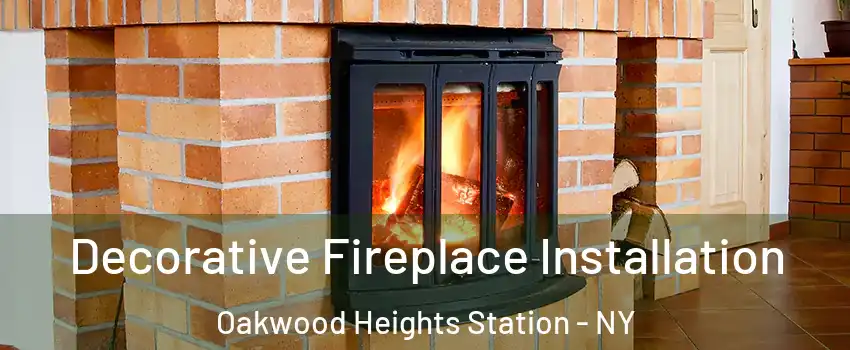 Decorative Fireplace Installation Oakwood Heights Station - NY