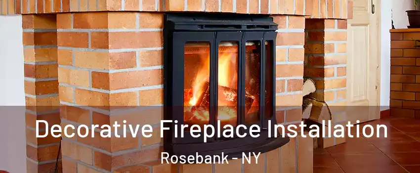 Decorative Fireplace Installation Rosebank - NY