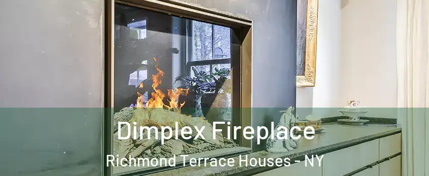 Dimplex Fireplace Richmond Terrace Houses - NY