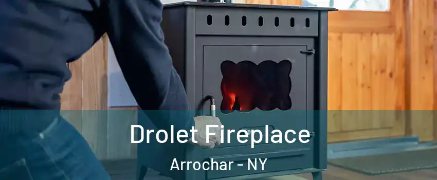 Drolet Fireplace Arrochar - NY