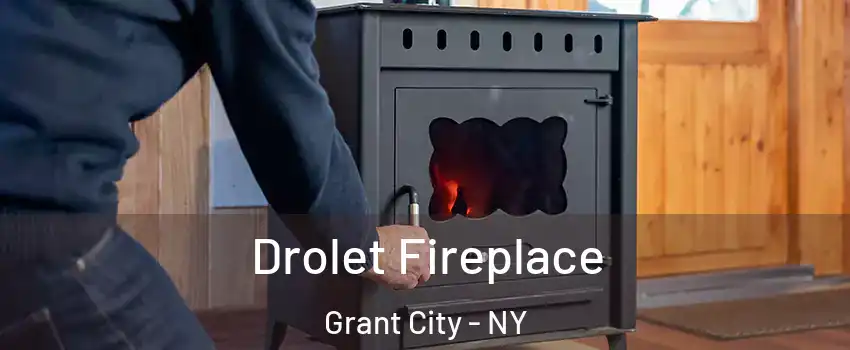 Drolet Fireplace Grant City - NY