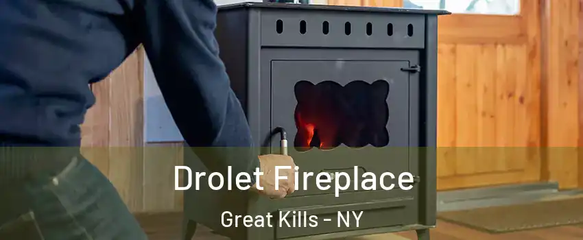 Drolet Fireplace Great Kills - NY