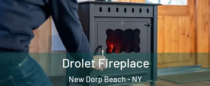 Drolet Fireplace New Dorp Beach - NY