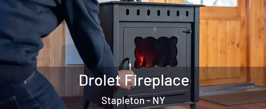 Drolet Fireplace Stapleton - NY