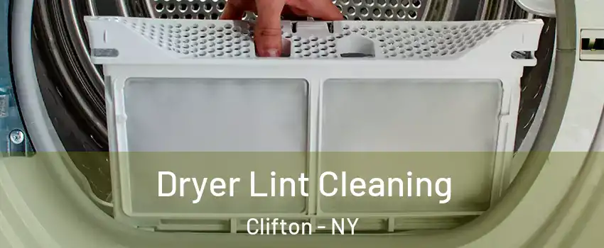 Dryer Lint Cleaning Clifton - NY