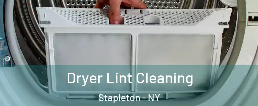 Dryer Lint Cleaning Stapleton - NY