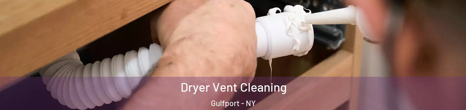 Dryer Vent Cleaning Gulfport - NY