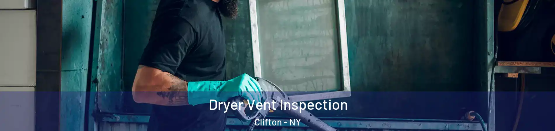 Dryer Vent Inspection Clifton - NY