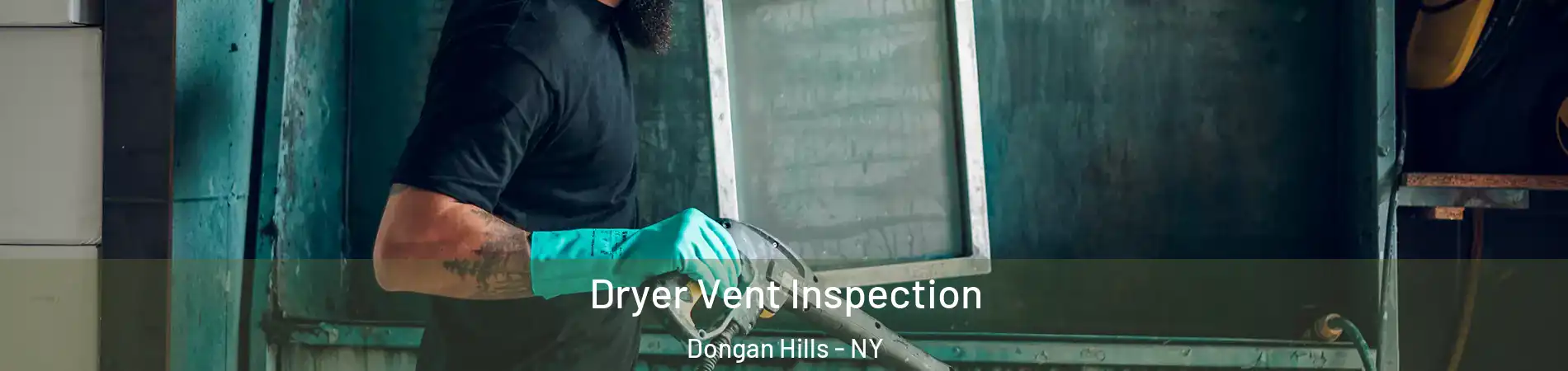 Dryer Vent Inspection Dongan Hills - NY