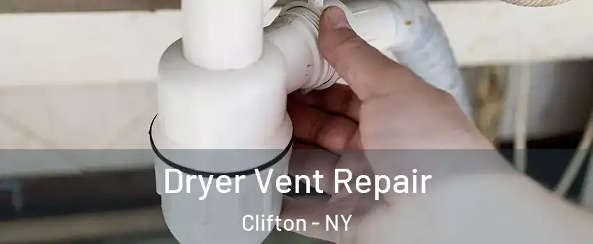 Dryer Vent Repair Clifton - NY