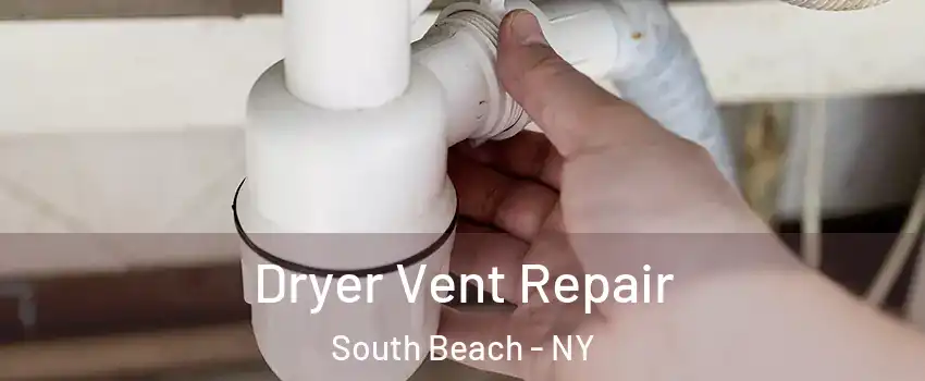 Dryer Vent Repair South Beach - NY