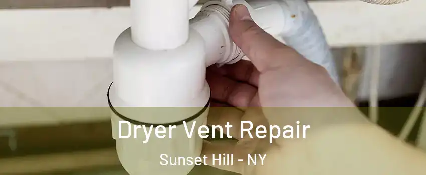 Dryer Vent Repair Sunset Hill - NY