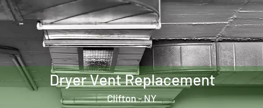 Dryer Vent Replacement Clifton - NY