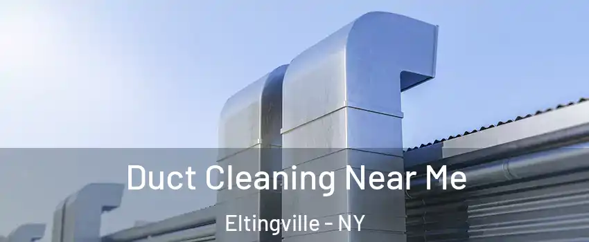 Duct Cleaning Near Me Eltingville - NY