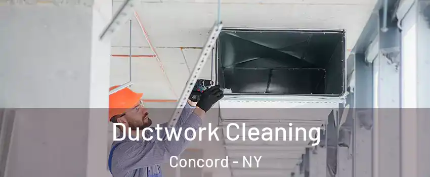 Ductwork Cleaning Concord - NY