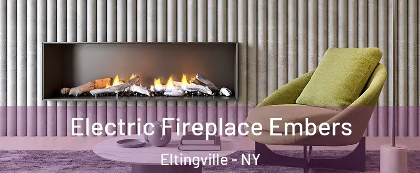 Electric Fireplace Embers Eltingville - NY