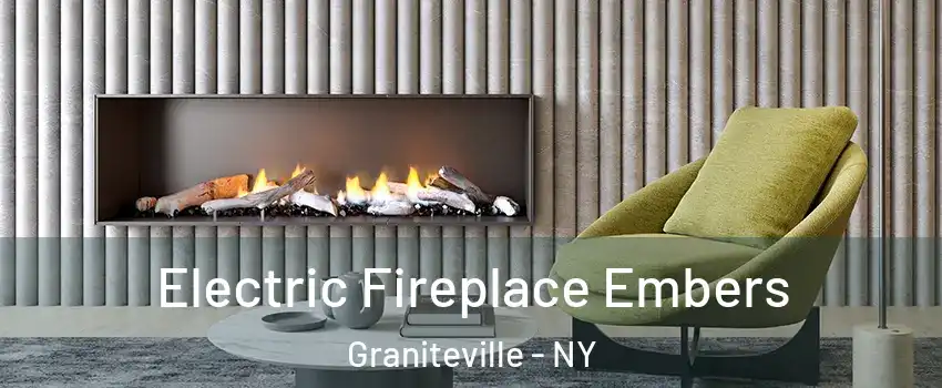 Electric Fireplace Embers Graniteville - NY