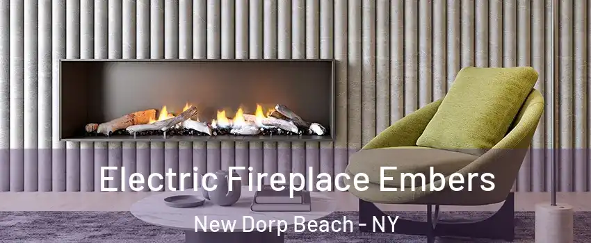 Electric Fireplace Embers New Dorp Beach - NY