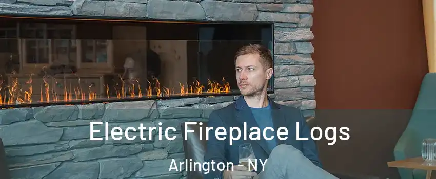 Electric Fireplace Logs Arlington - NY