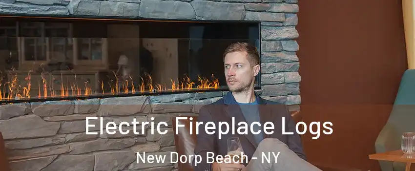 Electric Fireplace Logs New Dorp Beach - NY