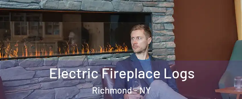 Electric Fireplace Logs Richmond - NY