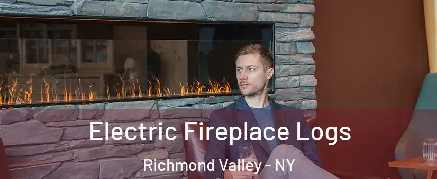 Electric Fireplace Logs Richmond Valley - NY